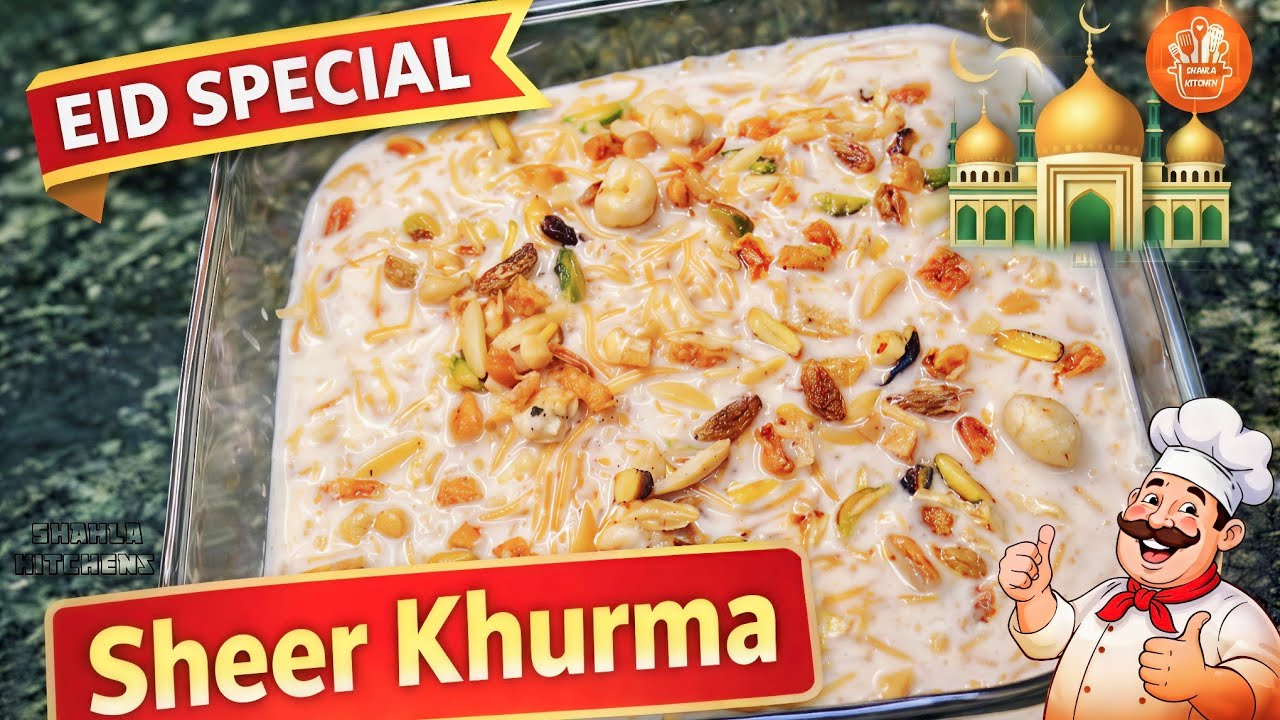 Eid Special Sheer Khurma |Best Sheer KhurmaRecipe | Eid Special Dessert Recipe  @ShahlaKitchen777 