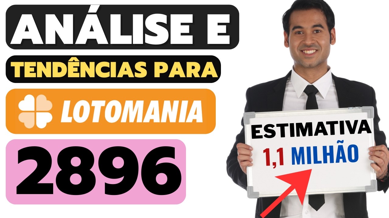 LOTOMANIA 2896: AN&Aacute;LISE DE TEND&Ecirc;NCIAS E DEZENAS FORTES 🍀