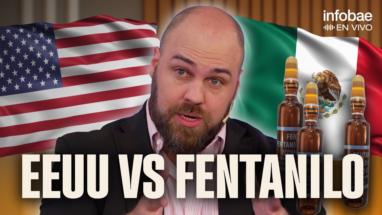 ESTADOS UNIDOS opera en MÉXICO contra el FENTANILO | Por Andrei Serbin