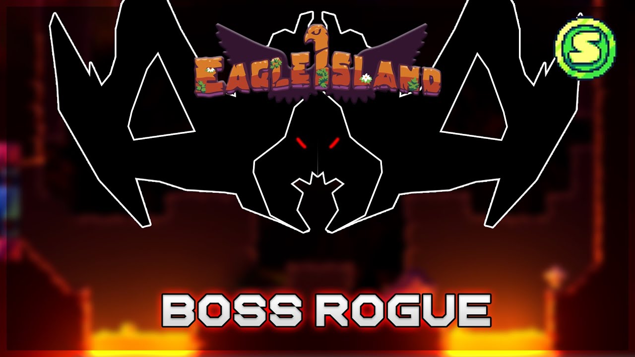 Eagle Island - Boss Rogue [S Rank]