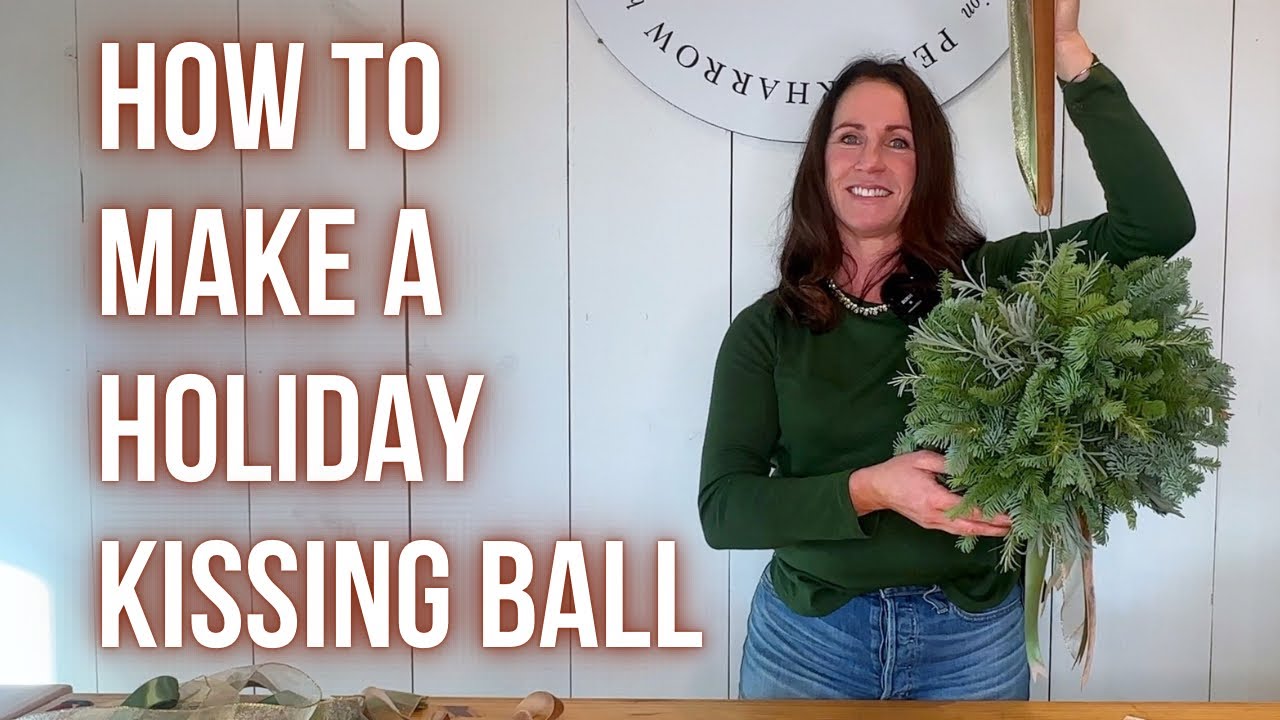 How To MAKE A HOLIDAY KISSING BALL | PepperHarrow