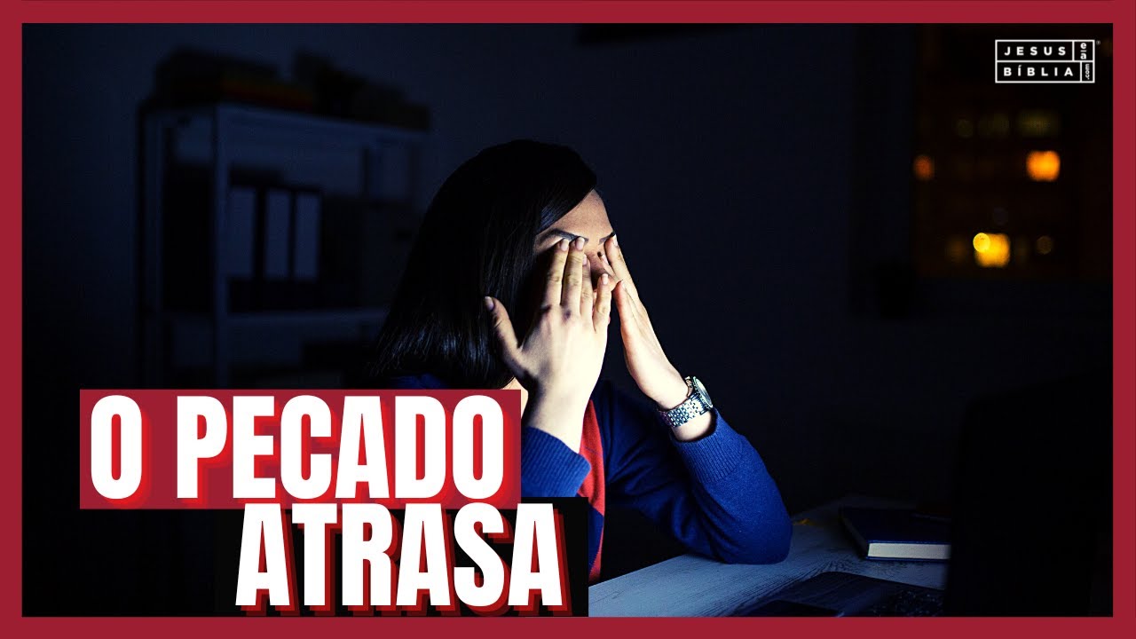 Provérbios 28 Estudo: O PECADO NOS ATRASA (Bíblia Explicada)