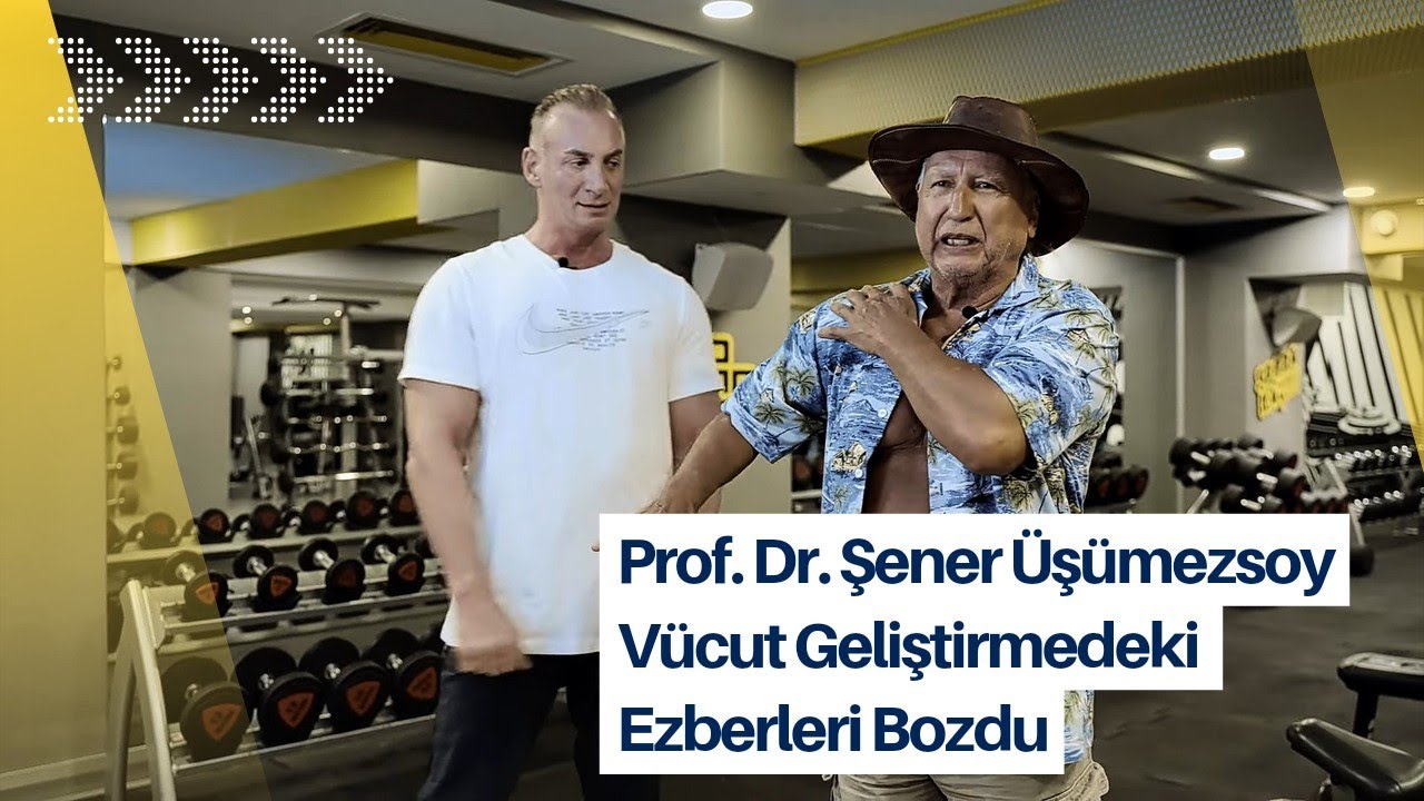 Prof.Dr. Şener Üşümezsoy depremde olduğu gibi vücut geliştirmede de ezber bozdu!