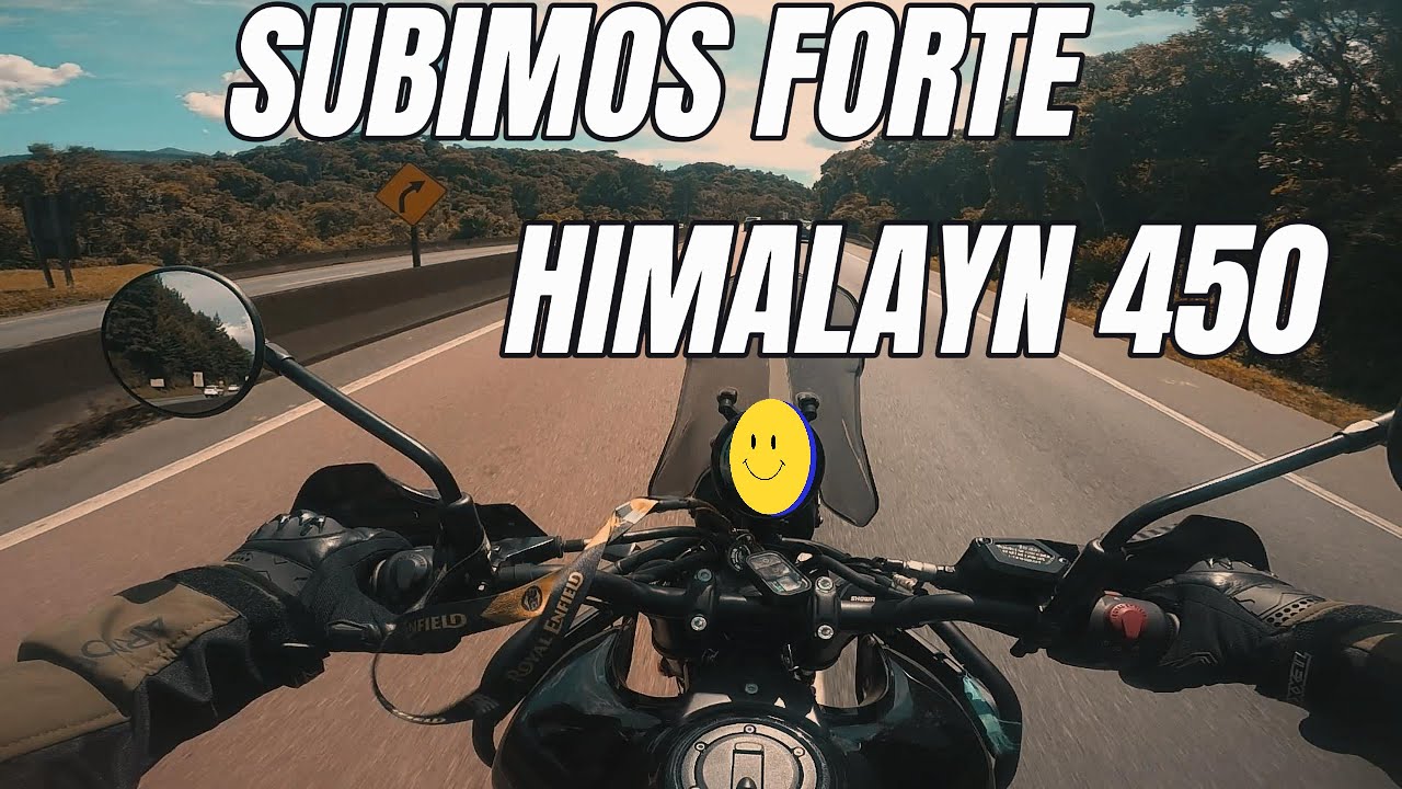 SUBIMOS FORTE HIMALAYAN 450 GARUVA CURITIBA