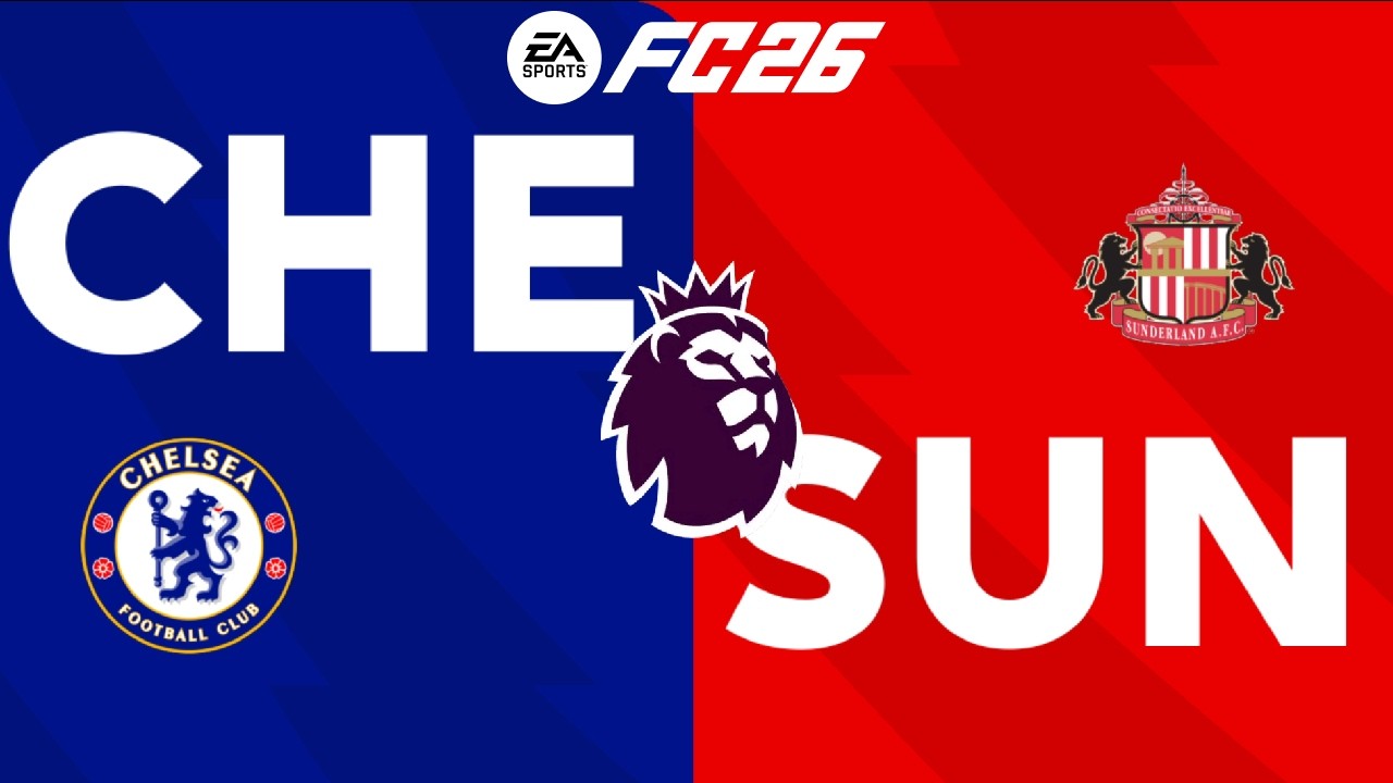 EA FC 26  - Chelsea vs Sunderland | Premier League 25/26 [4K-60]