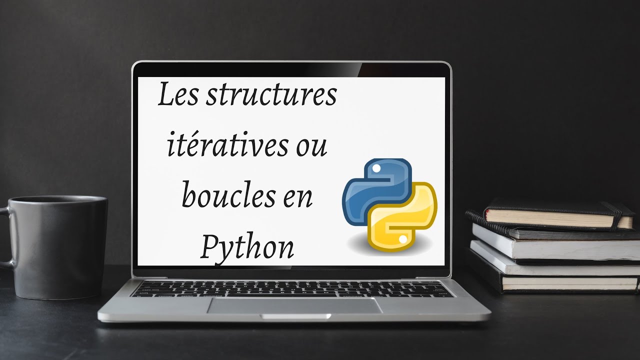 LES BOUCLES EN PYTHON