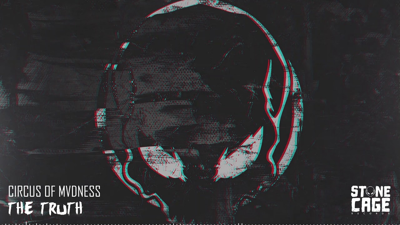 Circus of Mvdness - The Truth (Radio Edit) [STONECAGE RECORDS]