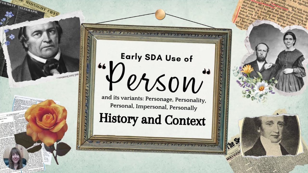 History & Context - Early SDA Use of 