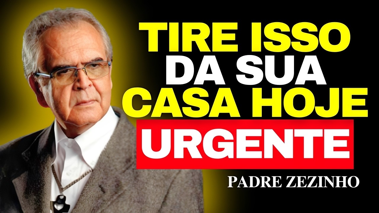 Tire isso da sua casa: abre portas para espíritos malignos e demónios | Padre Zezinho