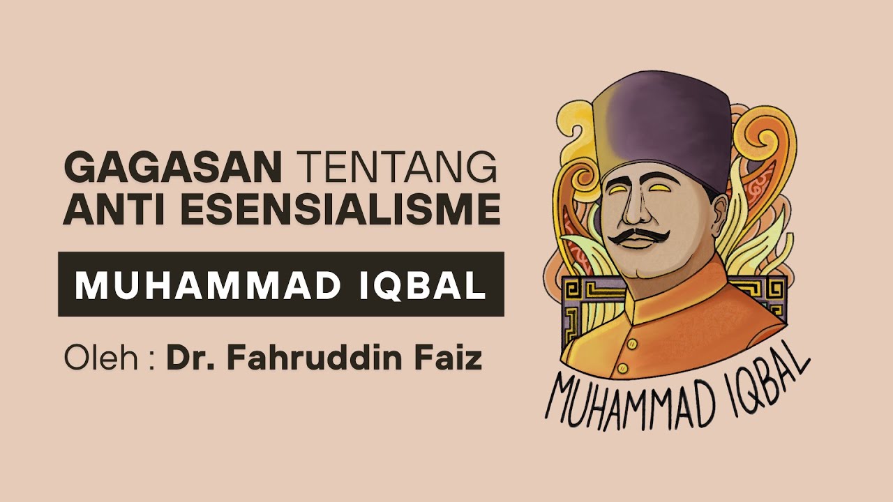 Ngaji Filsafat - Gagasan Tentang Anti Esensialisme | Muhammad Iqbal | Dr. Fahruddin Faiz
