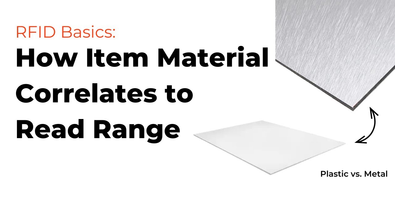 RFID Basics | How RFID Item Material Correlates to RFID Read Range