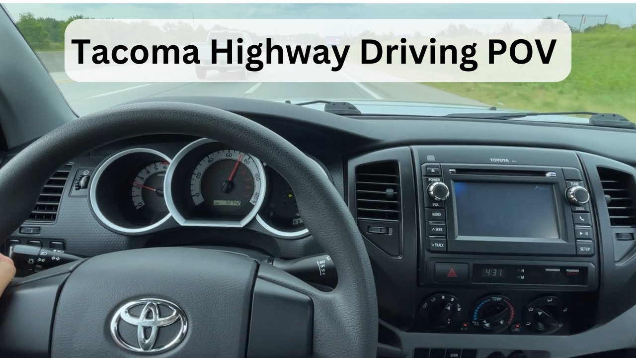 2013 Toyota Tacoma Highway Driving POV Video