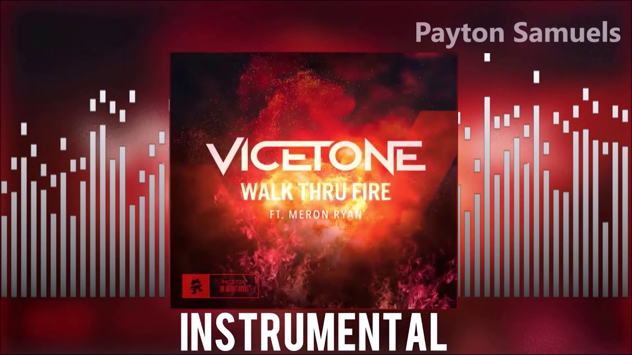 Vicetone feat. Meron Ryan - Walk Thru Fire (Instrumental)