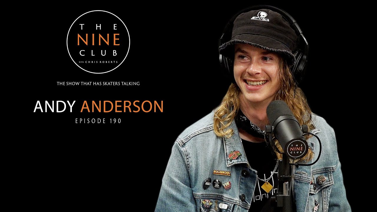 Andy Anderson | The Nine Club With Chris Roberts - Episode 190