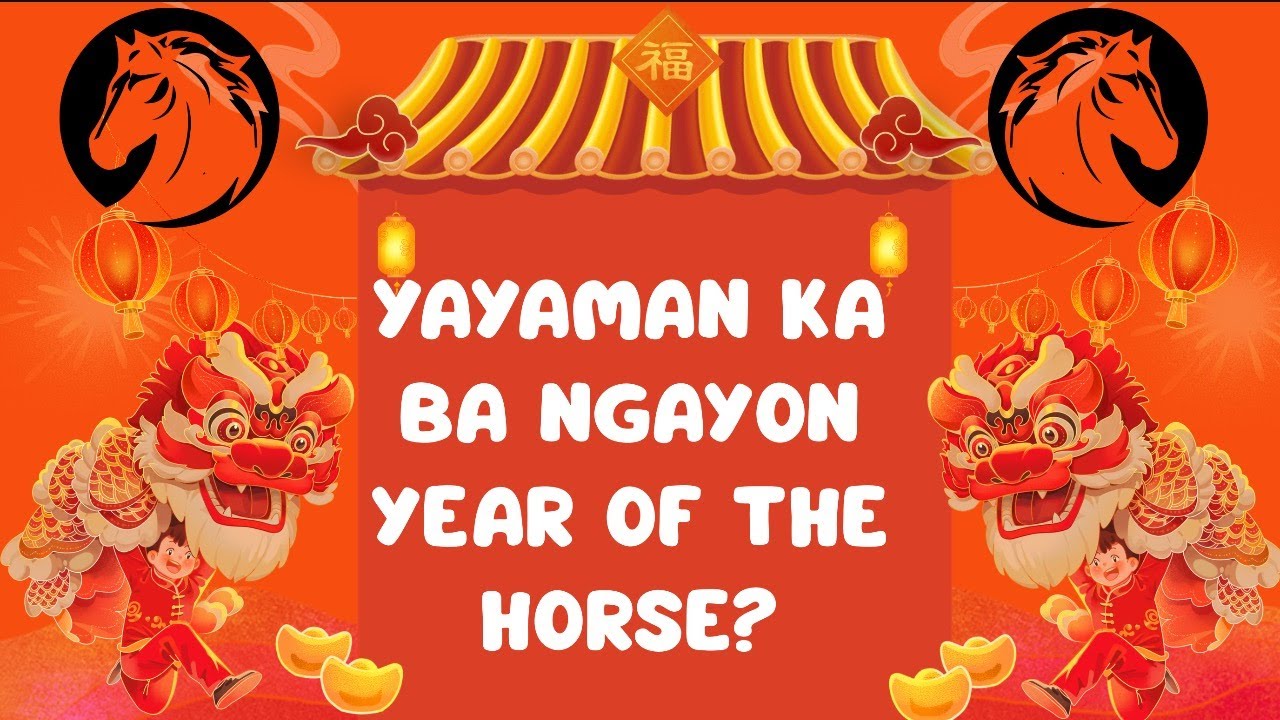 YAYAMAN KA BA NGAYONG YEAR OF THE HORSE 2026?