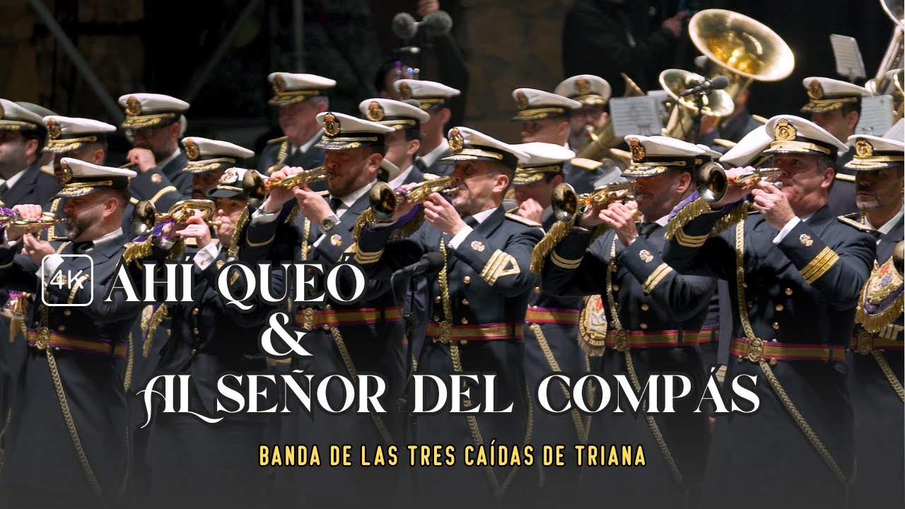 4K | AHÍ QUEÓ & AL SEÑOR DEL COMPÁS | BANDA CCYTT TRES CAIDAS DE TRIANA | TEATRO DE LA AXERQUÍA 2026