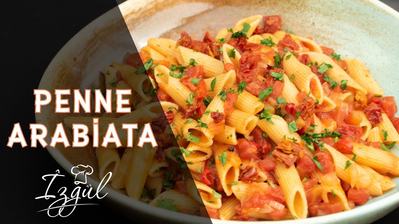 Penne Arabiata Nasıl Yapılır? | Penne Arabiata Makarna Tarifi | Yağız İzgül