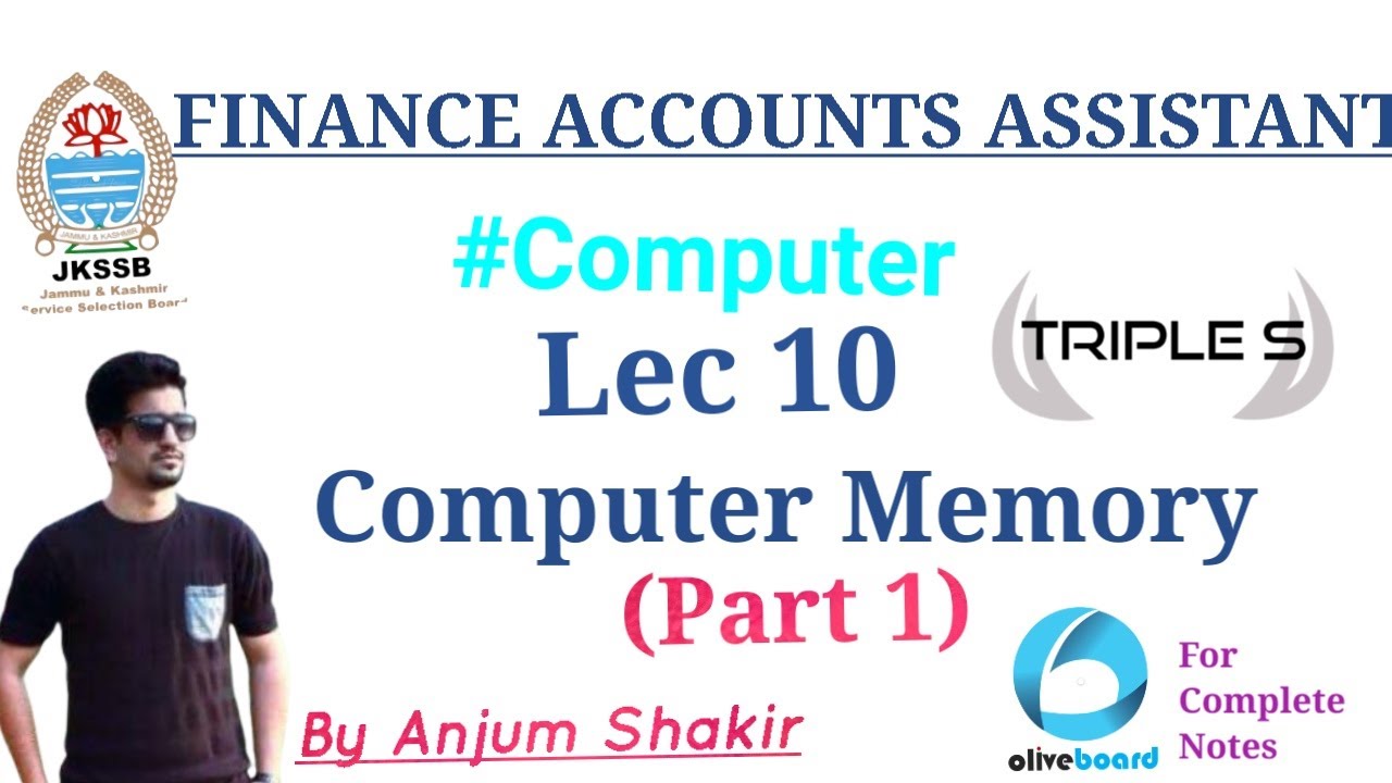 Lec 10 - Computer Memory - Part 1 by Anjum Sir for JKSSB Exams