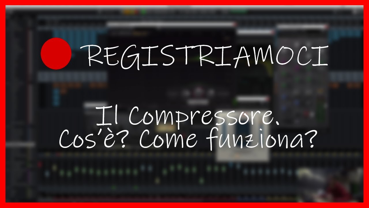 IL COMPRESSORE. Cos'è? Come funziona?