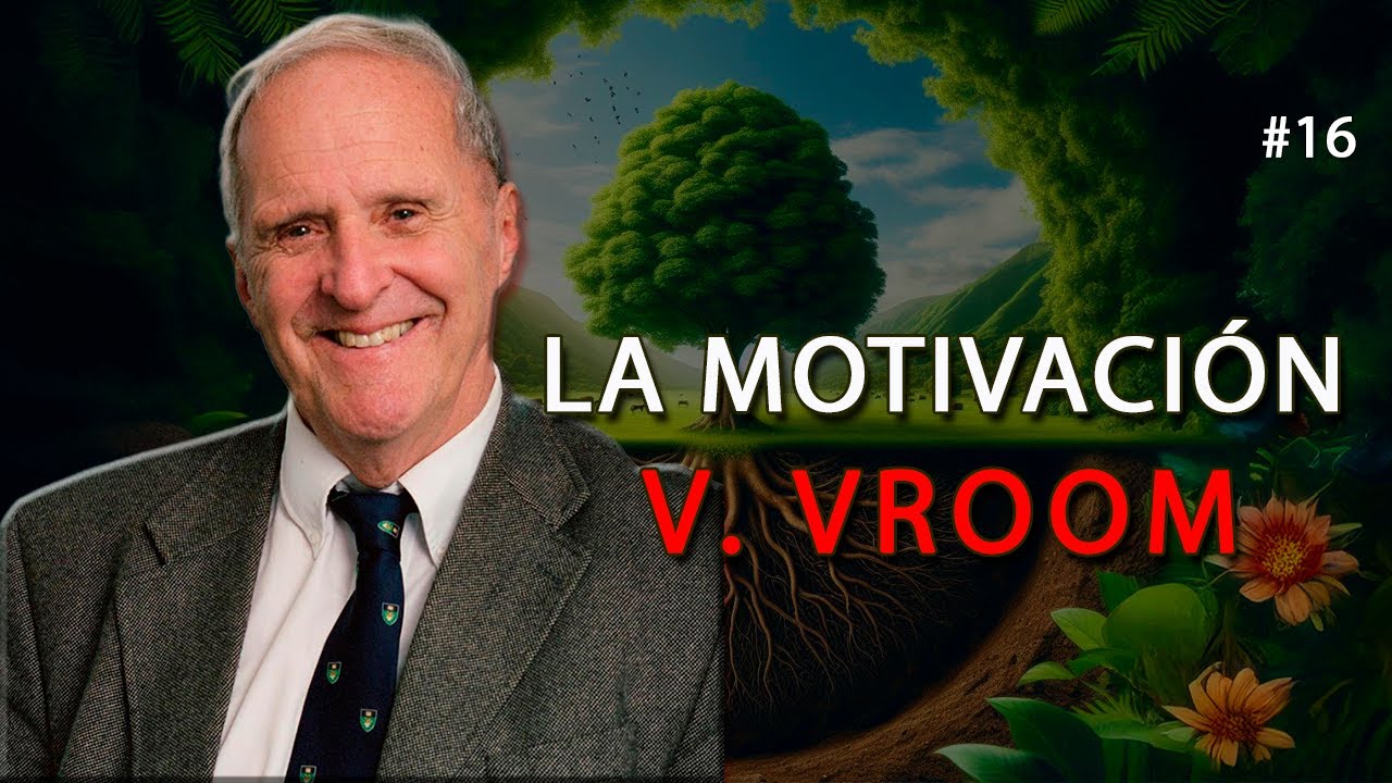 Teoría de la motivación de Victor Vroom