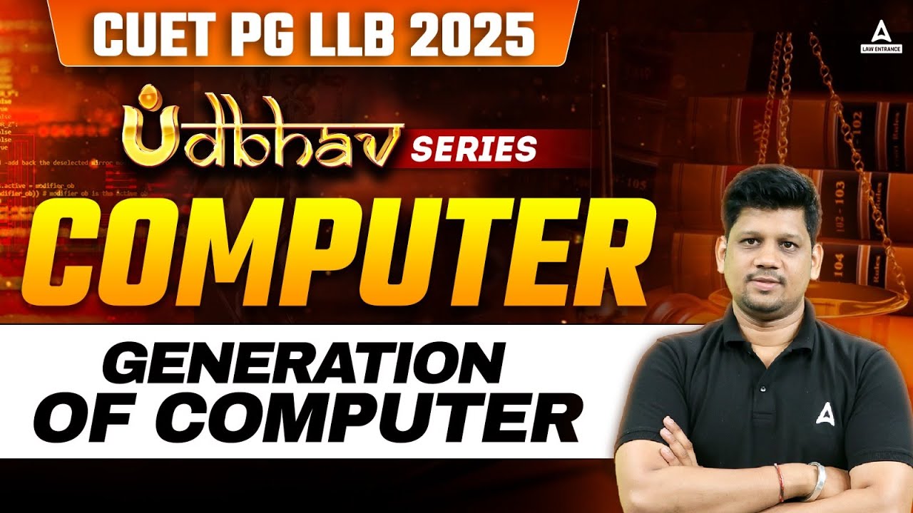 Generation of computer | CUET LLB 2025 Computer | CUET LLB 2025 Preparation