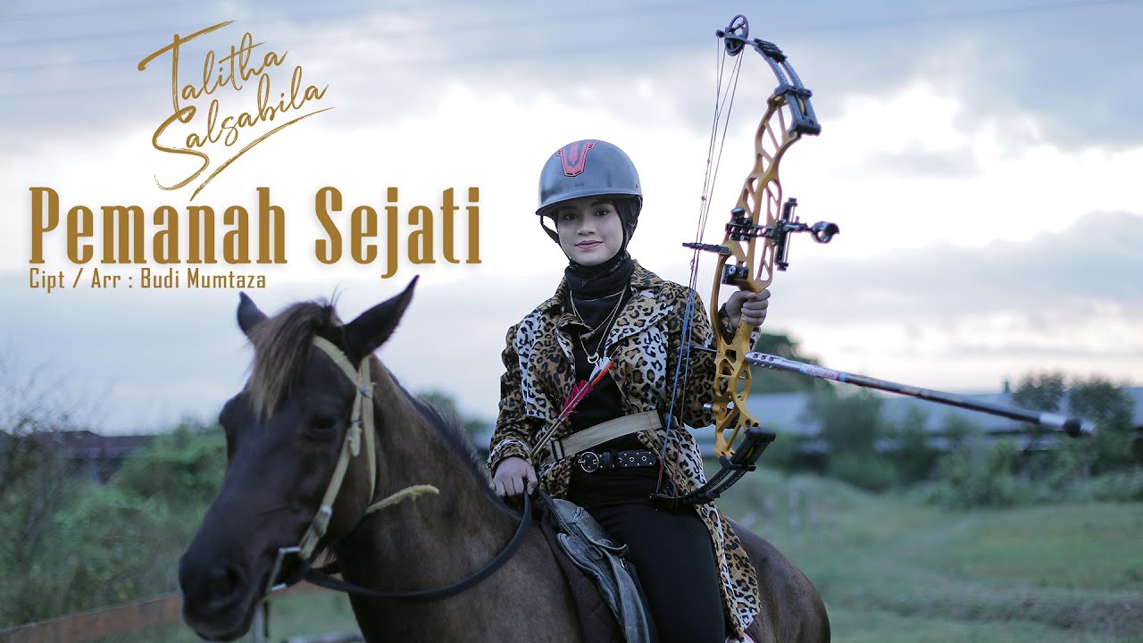 PEMANAH PEREMPUAN BERKUDA - TALITHA SALSABILA -  Official Video Clip
