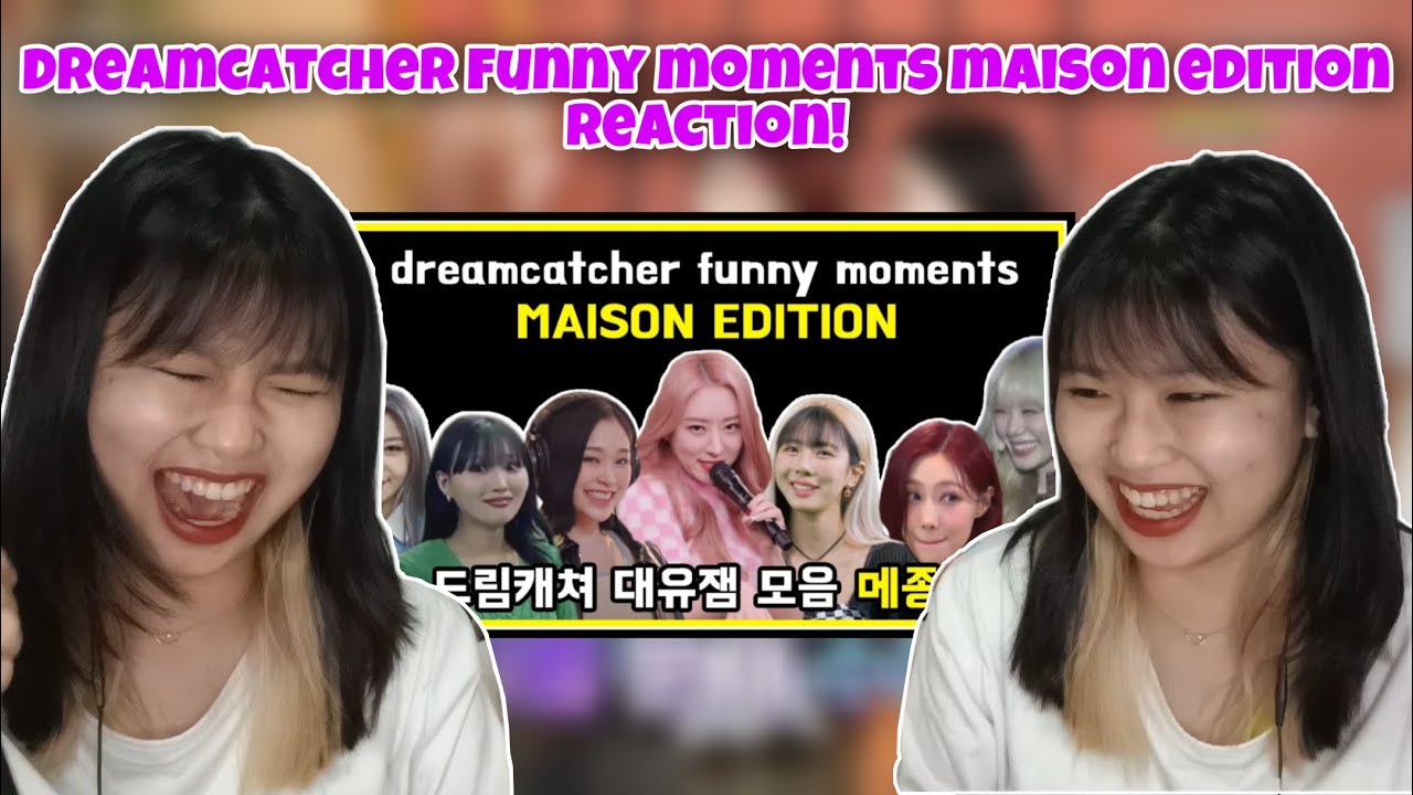 Dreamcatcher Funny Moments Maison Edition First Time Reaction! By insomnicsy 😆