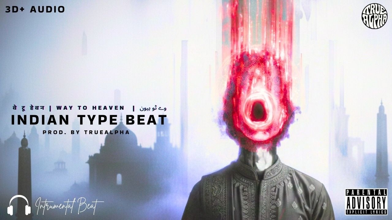 Way to Heaven &ndash; Indian Classical Trap x Dubstep Fusion Beat | Prod. By TrueAlpha