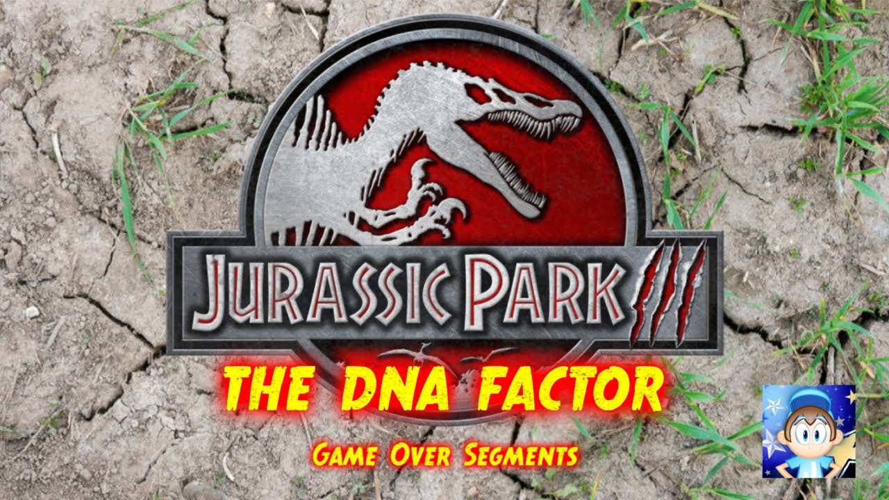 Jurassic Park III The DNA Factor Game Over Segments