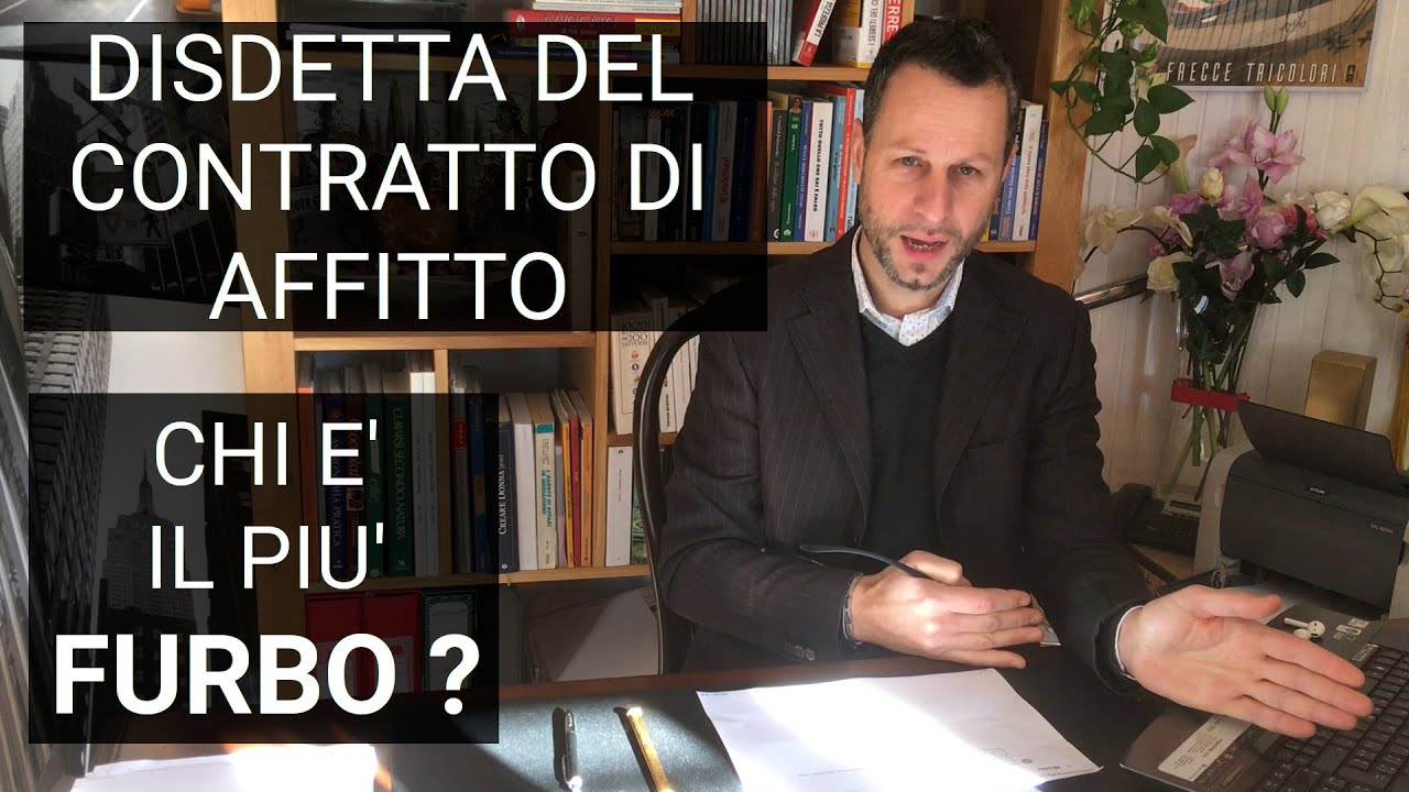 La disdetta del contratto di affitto 4 4: chi è più furbo  fra locatore e conduttore?