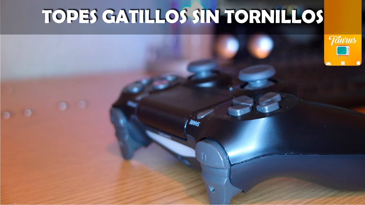 Topes gatillos sin tornillos mando PS4 | By Taurus TV