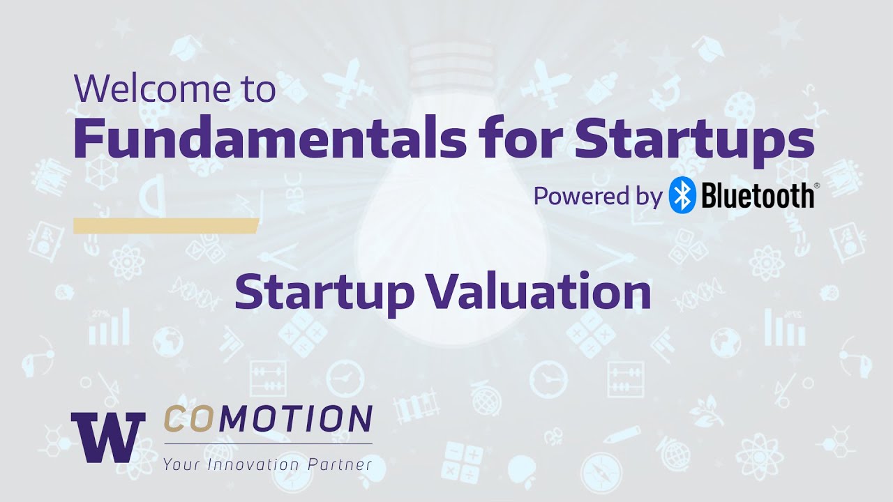 Fundamentals for Startups: Startup Valuation