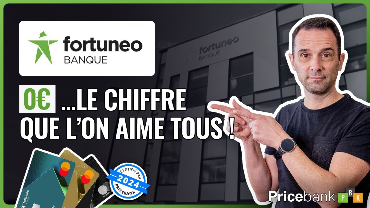 🏆AVIS FORTUNEO 2024 (Test Complet) : Gratuite, devez-vous ouvrir un compte Fortuneo Banque en 2024 ?