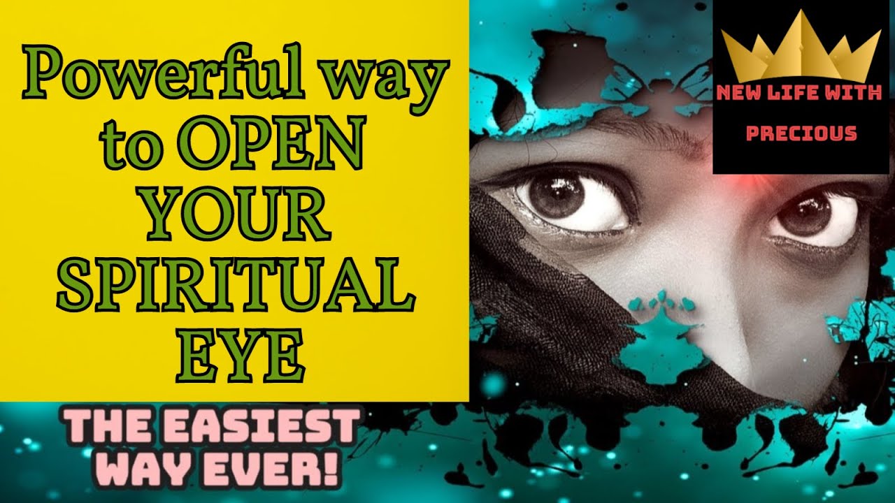 How To Open Your Spiritual Eyes and Ears. Powerful results