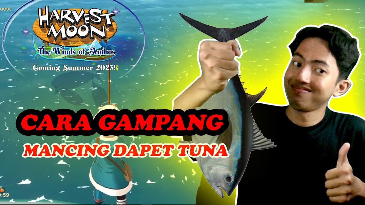 MANCING MANIA 🐋🐋DAPET IKAN TUNA DI HARVESTMOON WIND OF ANTHOS❗️❗️