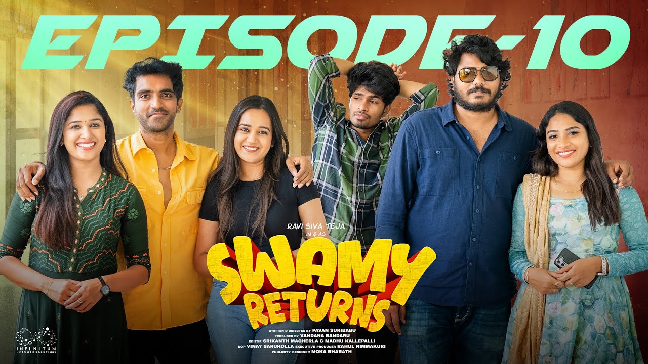 Swamy Returns | Episode - 10 | Ravi Siva Teja | Shivani | Aishwarya | Surya Prequel | InfinitumMedia