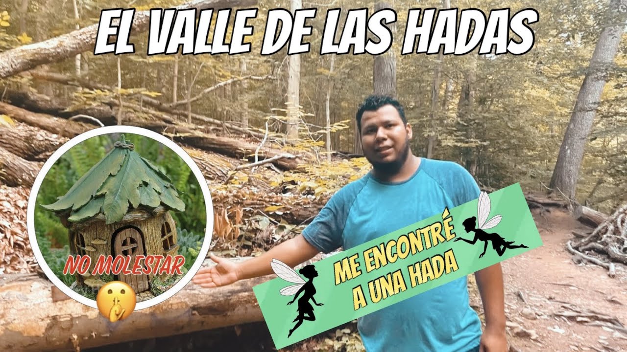¿Existen Las Hadas? Fui a un Valle de HADAS 🧚 🌳