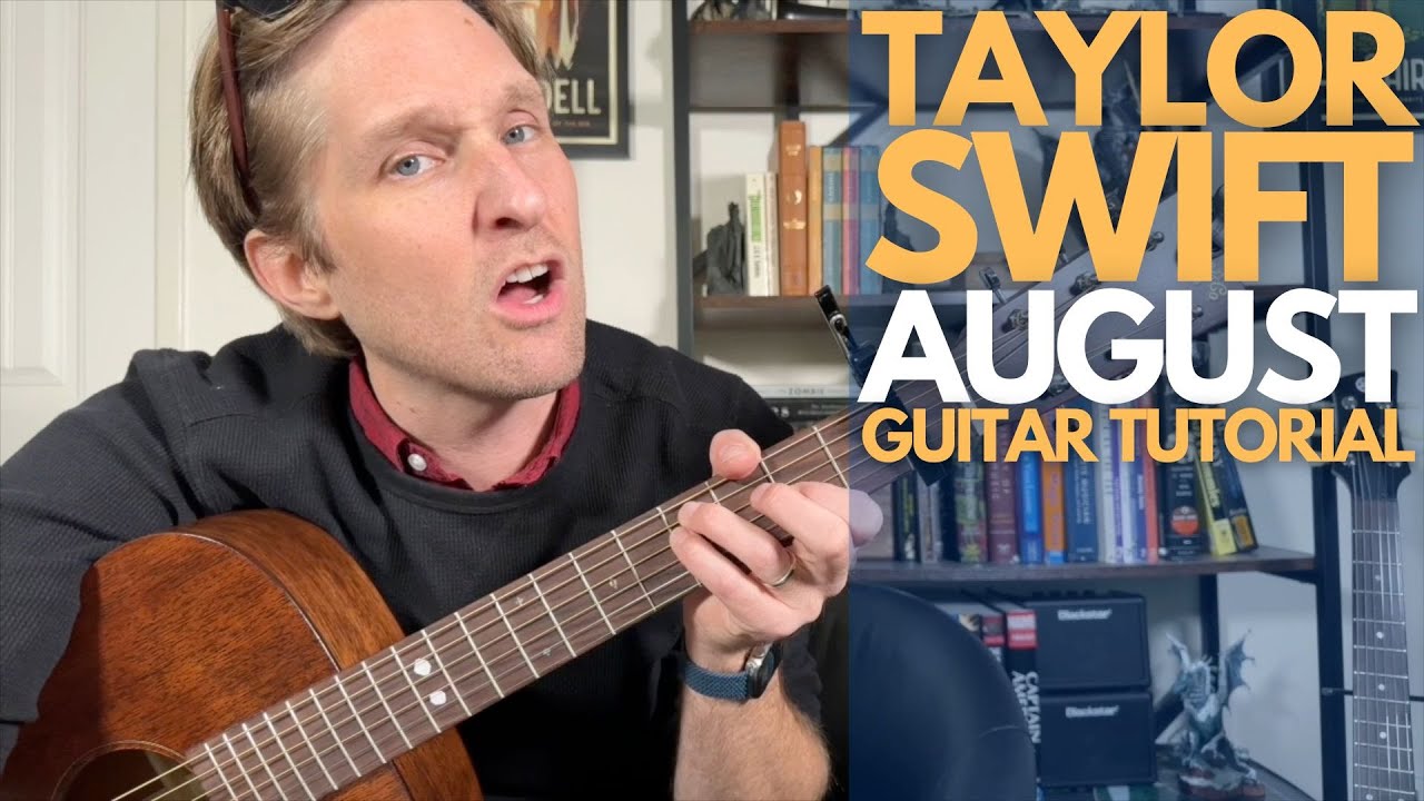 August by Taylor Swift Guitar Tutorial - Guitar Lessons with Stuart!