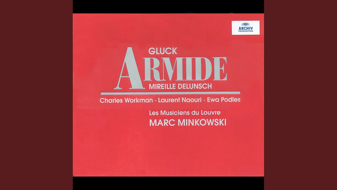 Gluck: Armide / Act 1: 13.
