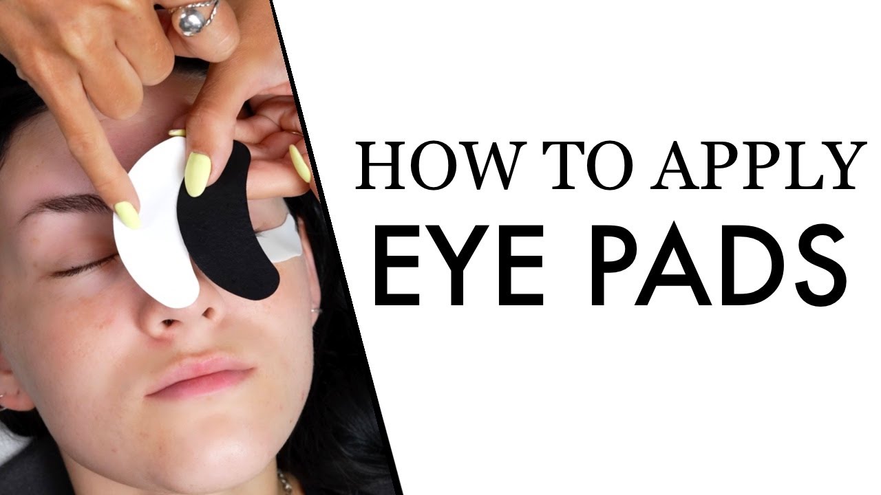 How to Apply Eye Pads | Lash Extension Tips