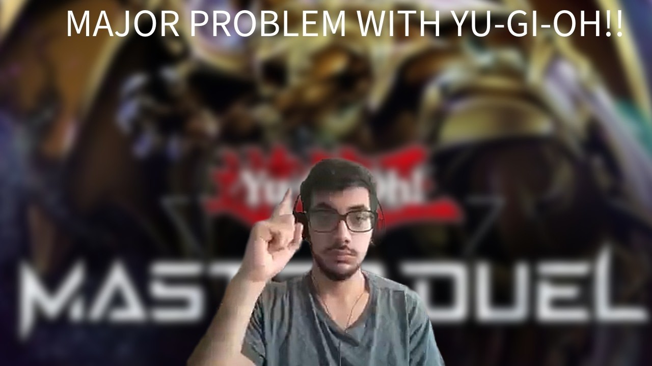 THE MAJOR PROBLEM WITH YUGIOH!! WHY PLAYERS LEAVE AND DONT COME BACK!!! (yu-gi-oh)