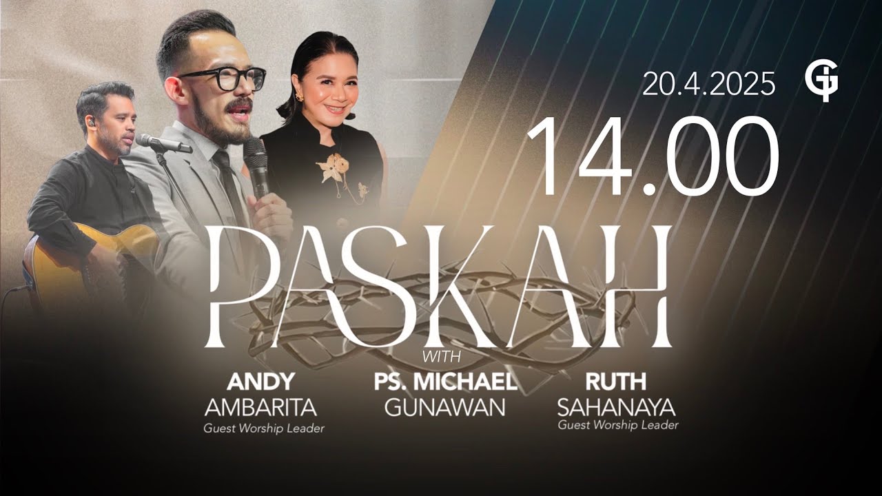 Ibadah PASKAH GSJS 4 - Ps. Michael Gunawan - Pk.14.00 (20 April 2025)