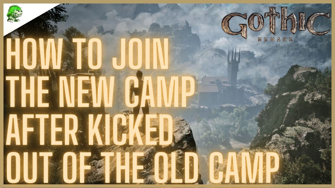 Gothic 1 Remake How to Join the New Camp After Kicked Out of the Old Camp