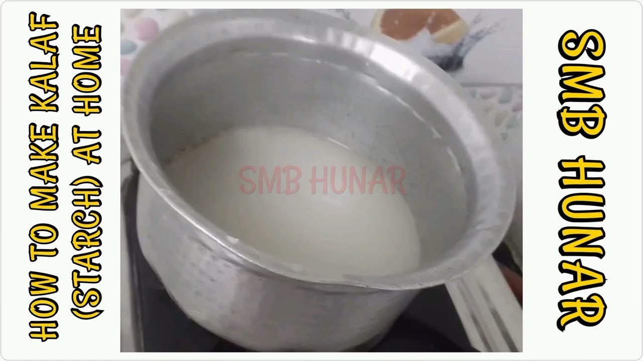 How To Make Starch (Kalaf) For Topi