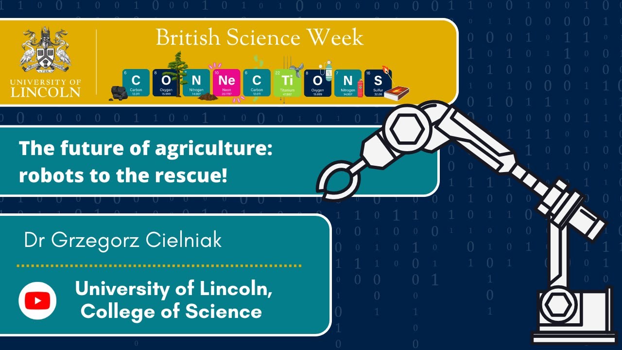 The future of agriculture: robots to the rescue! | Dr Grzegorz Cielniak