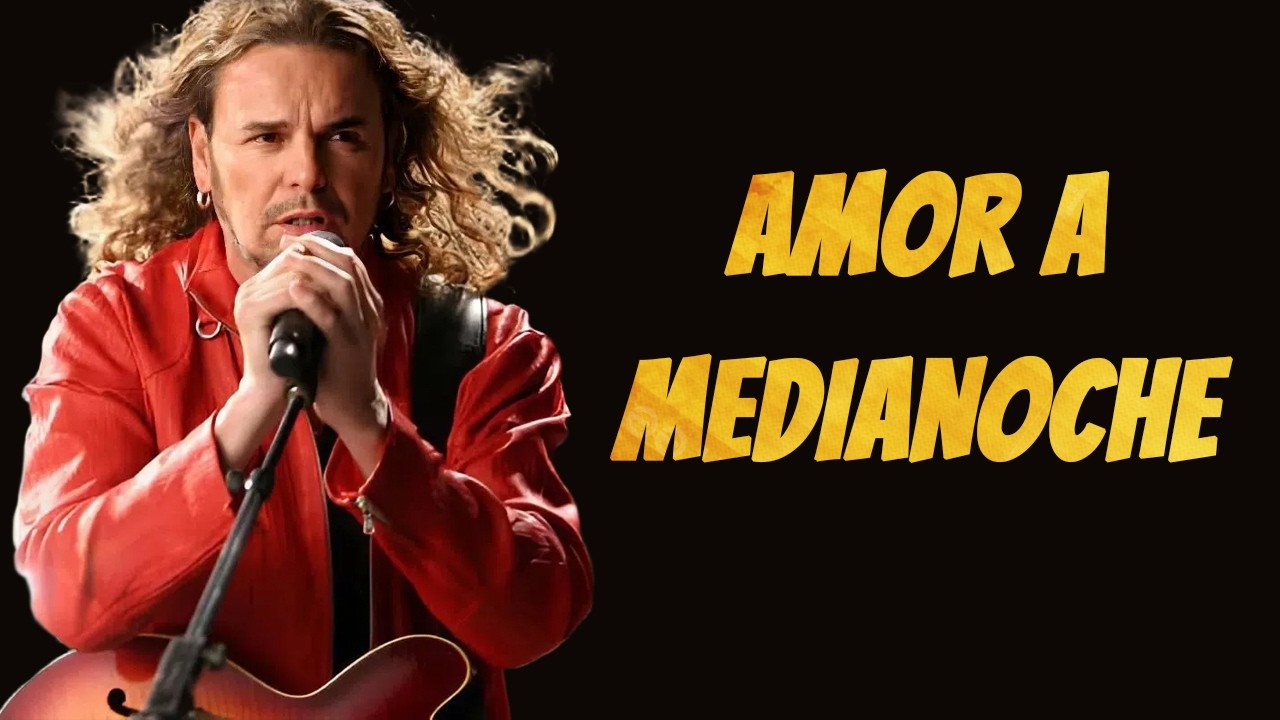 Maná - Amor a Medianoche (letra)