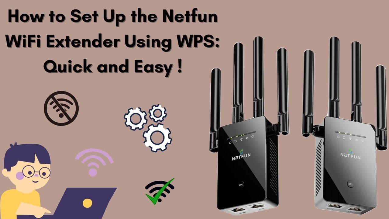 How to Set Up the Netfun WiFi Extender Using WPS: Quick and Easy !