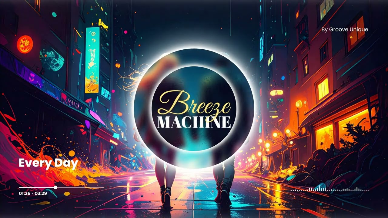 Breeze Machine - Every Day
