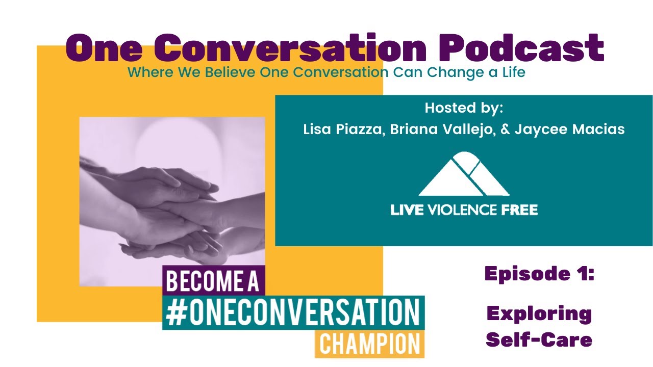 One Conversation | Episode 1 | Exploring Self-Care | 35:51