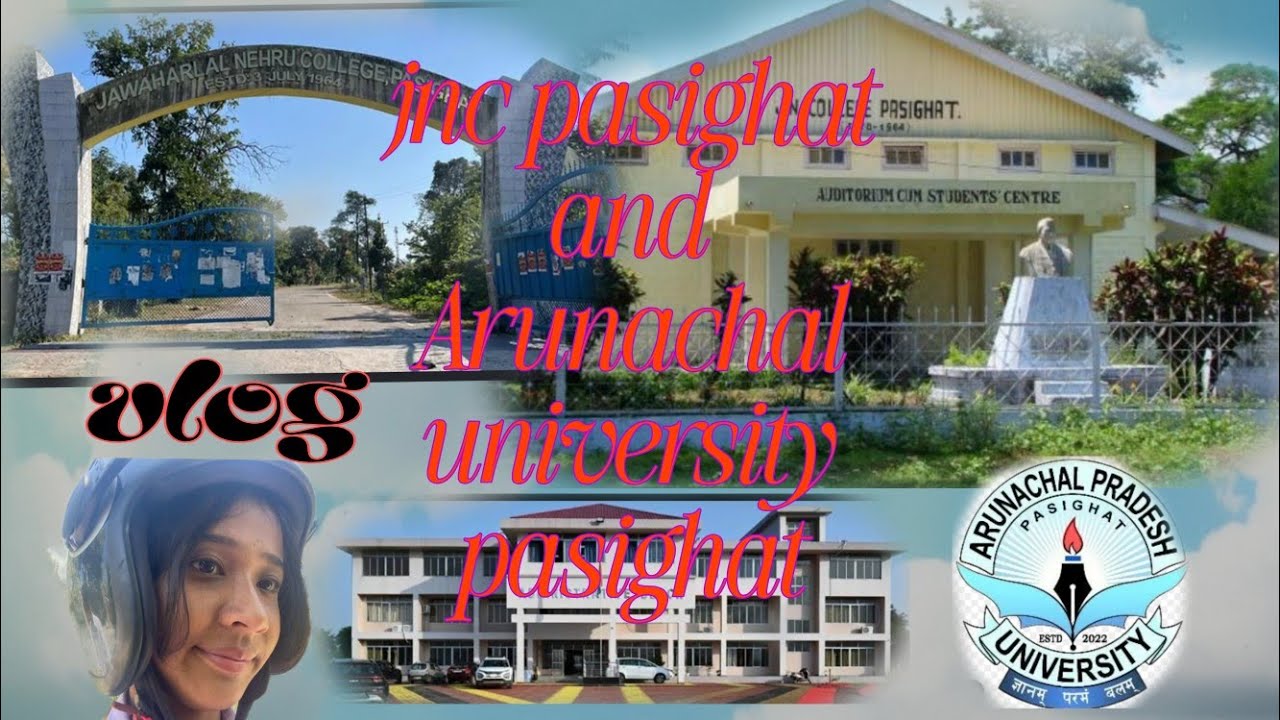 JNC Pasighat #pasighat #Arunachaluniversitypasighat#examapu#cuet #vlog 